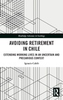 Cover: Avoiding Retirement in Chile - Routledge