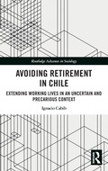 Cover: Avoiding Retirement in Chile - Routledge