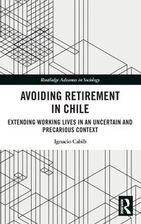 Enlarge image Cover: Avoiding Retirement in Chile - Routledge