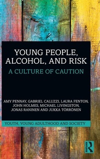 Enlarge image Cover: Young People, Alcohol, and Risk - Routledge