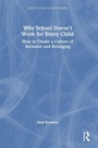 Cover: Why School Doesn't Work for Every Child - Routledge