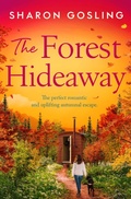 Cover: The Forest Hideaway - Simon + Schuster LLC