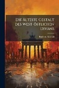 Cover: Die aelteste Gestalt des West-oestlichen Divans - Nabu Press