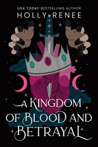 Abbildung von: A Kingdom of Blood and Betrayal - Sourcebooks Casablanca