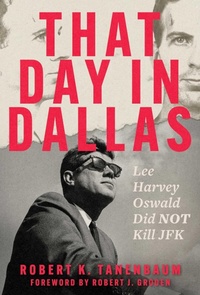 Enlarge image Cover: That Day in Dallas - Regnery Publishing