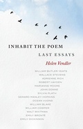 Cover: Inhabit the Poem: Last Essays - Library of America