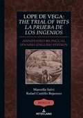 Cover: Lope de Vega: &laquo;The Trial of Wits&raquo; / &laquo;La prueba de los ingenios&raquo; - Peter Lang Verlag