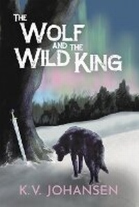 Enlarge image Cover: The Wolf and the Wild King - Mystique Press