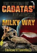 Cover: The History of Cadatas' Exploration of the Milky Way - Anaphora Literary Press