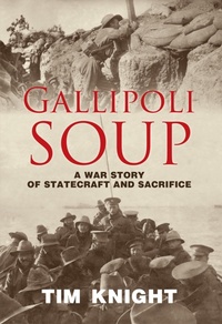 Enlarge image Cover: Gallipoli Soup - New Holland Publishers