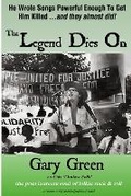 Cover: The Legend Dies On - Penny Arcades Press
