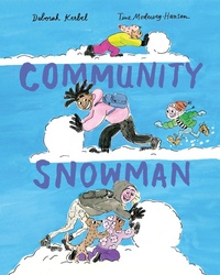 Enlarge image Cover: Community Snowman - Groundwood Books Ltd ,Canada