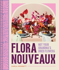 Abbildung von: Flora Nouveaux - Chronicle Books