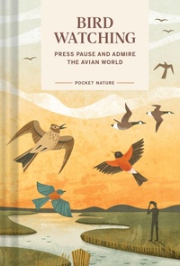 Enlarge image Cover: Pocket Nature: Bird-Watching - Chronicle Books