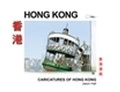 Cover: Caricatures of Hong Kong - Maple Publishers