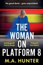 Cover: The Woman on Platform 8 - Boldwood Books Ltd