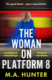 Abbildung von: The Woman on Platform 8 - Boldwood Books Ltd