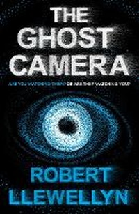 Enlarge image Cover: The Ghost Camera - Unbound