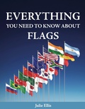 Cover: Everything You Need to Know About Flags - Young Reed