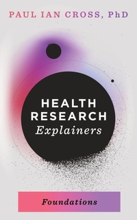 Enlarge image Cover: Health Research Explainers: Foundations - Farrow Books
