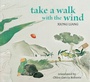 Cover: Take a Walk with the Wind - New York Review Books
