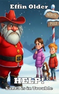 Cover: Help! Santa is in Trouble - Bunny Farm Press