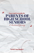 Cover: Prayer and Practicality for Parents of High School Seniors - Oholiab Creations, LLC