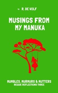 Cover: Musings From My Manuka (Reggie Reflections, #3) - Rhythmic Weave Books