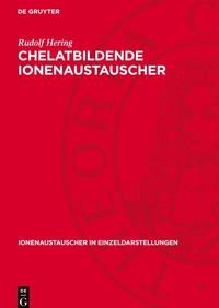 Abbildung von: Chelatbildende Ionenaustauscher - De Gruyter