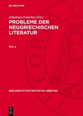 Cover: Probleme der neugriechischen Literatur. Teil 3 - De Gruyter