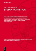Cover: Papers presented to the Fifth International Conference on Patristic Studies held in Oxford 1967, Part II: Classica, Philosophica et Ethica, Theologica, Augustiniana - De Gruyter