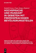 Cover: Hochsprache und Mundart in Gebieten mit fremdsprachigen Bev&ouml;lkerungsteilen - De Gruyter