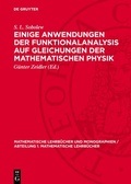 Cover: Einige Anwendungen der Funktionalanalysis auf Gleichungen der mathematischen Physik - De Gruyter