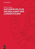 Cover: Naturr&auml;umliche Grundlagen der Landnutzung - De Gruyter