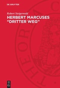 Cover: Herbert Marcuses "dritter Weg" - De Gruyter