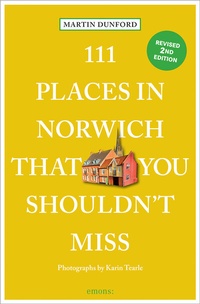 Abbildung von: 111 Places in Norwich That You Shouldn't Miss - Emons Verlag