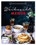 Cover: Genussmomente: Weihnachtsmen&uuml;s - Edition Michael Fischer / EMF Verlag
