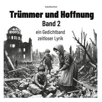 Abbildung von: Trümmer und Hoffnung Band 2 - BoD - Books on Demand