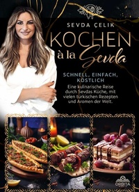 Abbildung von: Kochen à la Sevda - Schnell, einfach, köstlich - Orbita Media GmbH