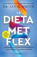 Cover: La Dieta Met Flex: La Revolucion Metabolica / The Met Flex Diet - Editorial Planeta Mexicana S.A. de C.V.