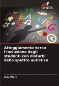 Cover: Atteggiamento verso l'inclusione degli studenti con disturbi dello spettro autistico - International Book Market Service Ltd