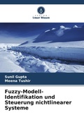 Cover: Fuzzy-Modell-Identifikation und Steuerung nichtlinearer Systeme - International Book Market Service Ltd