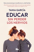 Cover: Educar sin perder los nervios/ Educate Without Losing Your Nerves - B de Bolsillo