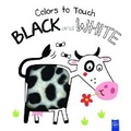 Cover: Colors to Touch: Black and White - Yoyo Books