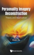 Cover: Personality Imagery Deconstruction: Theory And Application - World Scientific Publishing Co Pte Ltd