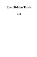 Cover: The Hidden Truth - Wolf