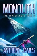 Cover: Monolith (The Transcended, #6) - Anthony James