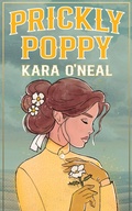 Cover: Prickly Poppy (Wildflowers of Texas, #3) - Kara O'Neal