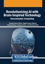 Cover: Revolutionizing AI with Brain-Inspired Technology: Neuromorphic Computing - Engineering Science Reference