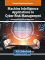 Cover: Machine Intelligence Applications in Cyber-Risk Management - IGI Global